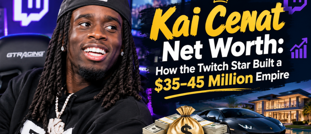 Kai Cenat Net Worth